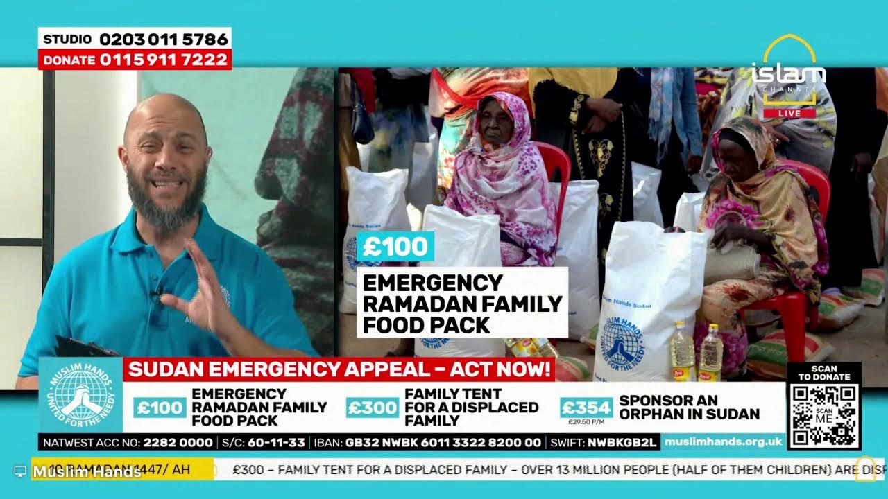 Muslim Hands LIVE Sudan Appeal on Islam Channel