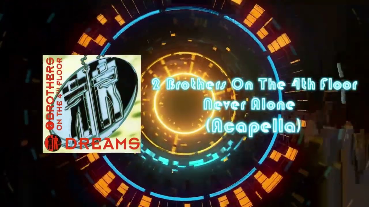 2 Brothers On The 4th Floor - Never Alone