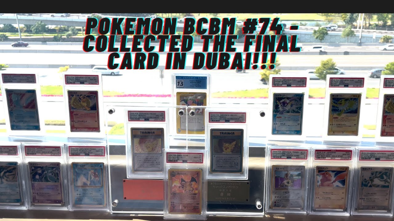 Pokemon BCBM #74 - Finally Completed the Set in DUBAI !!!!