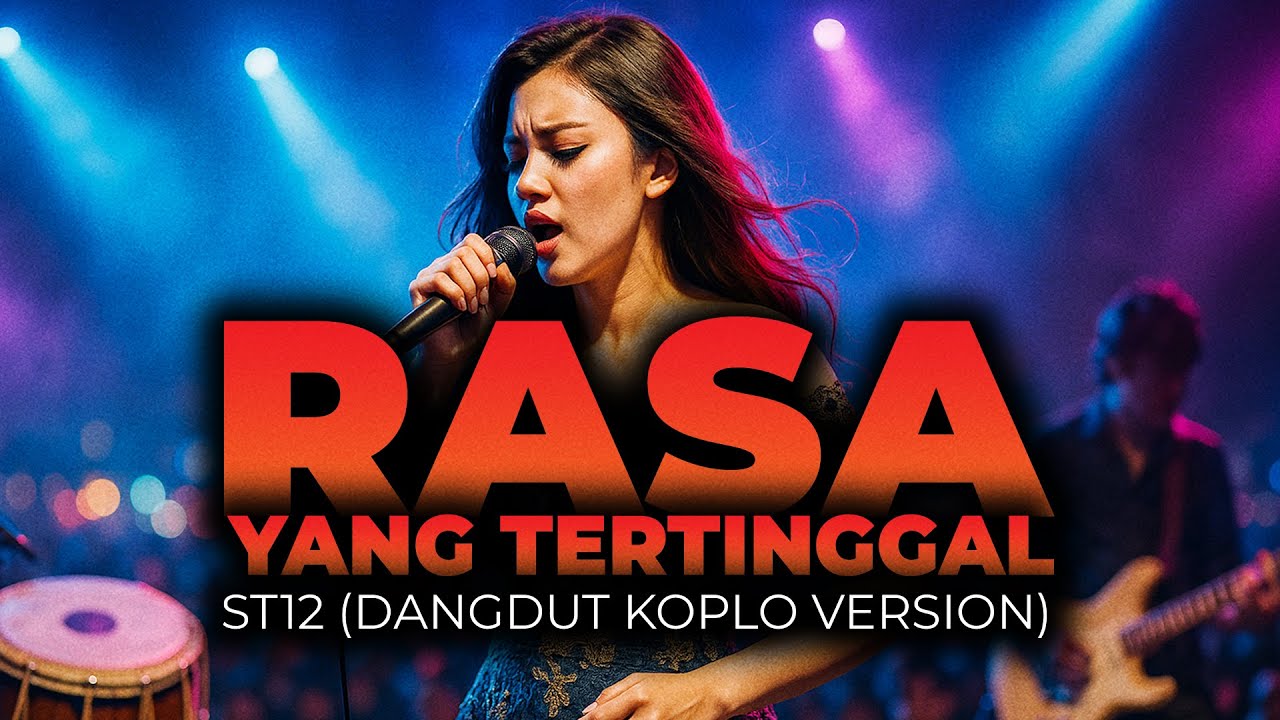 ST12 - RASA YANG TERTINGGAL — (Dangdut Koplo Version)