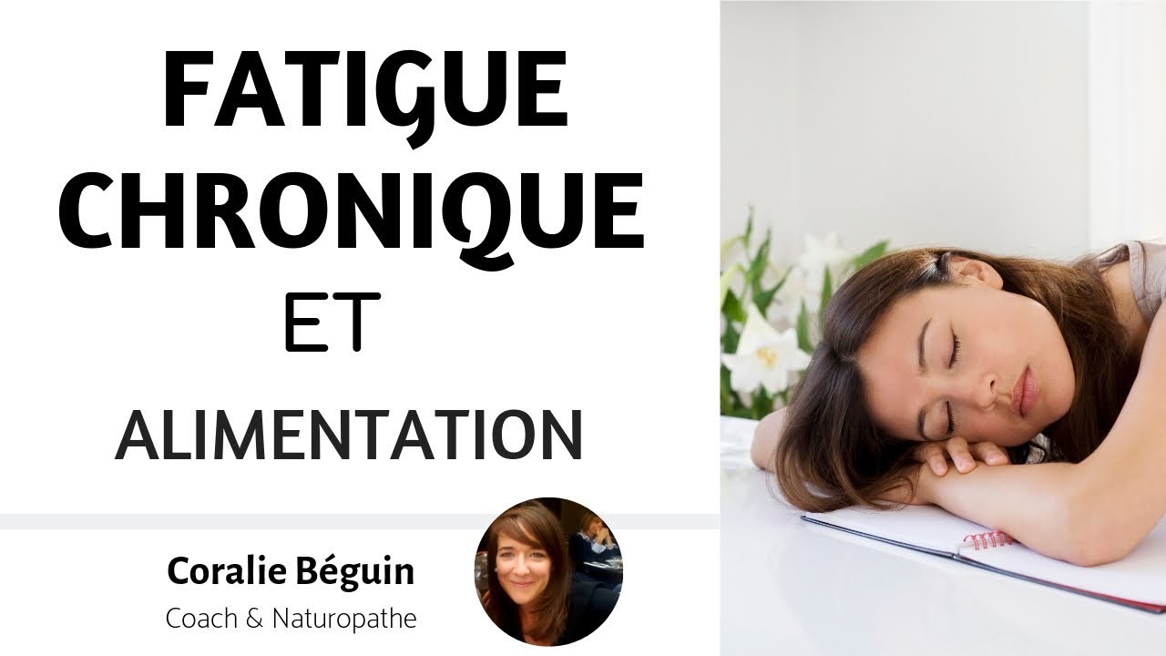 FATIGUE CHRONIQUE COMMENT S'EN SORTIR ?  - MON HISTOIRE | Coralie Béguin Naturopathe