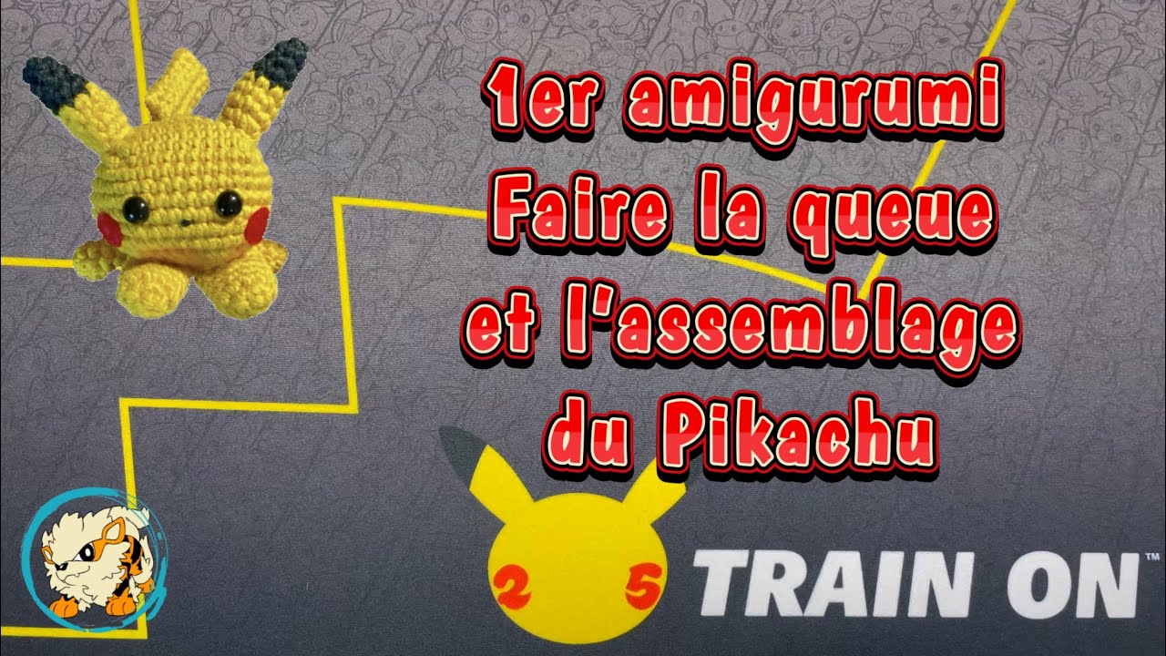 Crochet Pok&eacute;mon - faire la queue et l&rsquo;assemblage final du pikachu