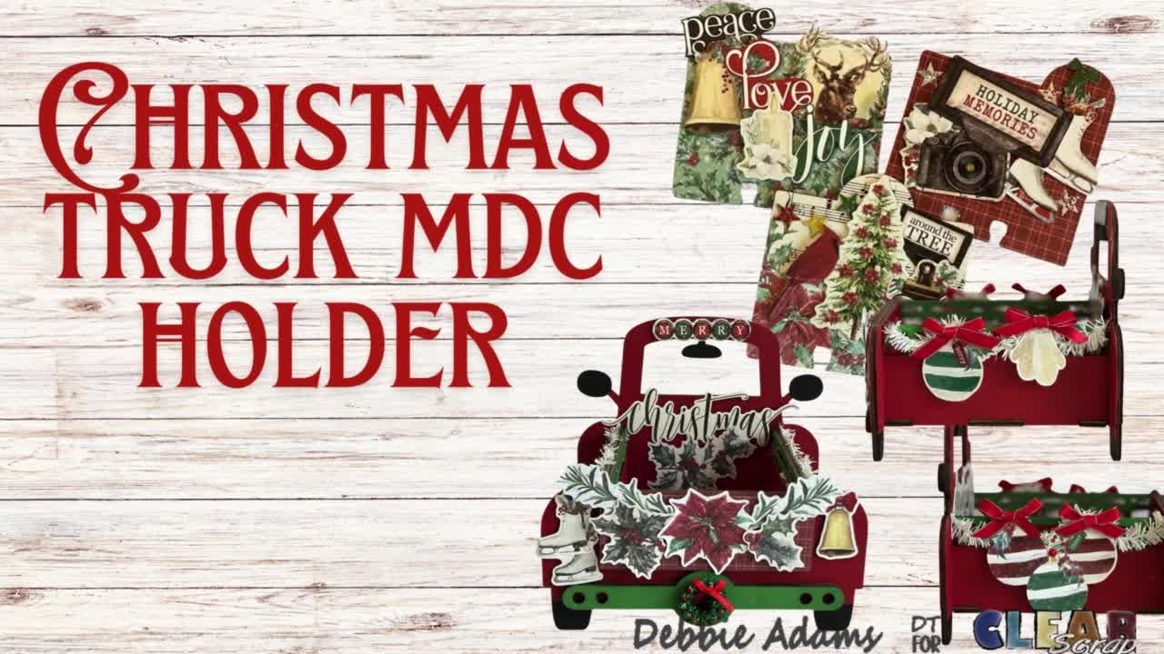 Christmas Truck MDC Holder for Clear Scraps
