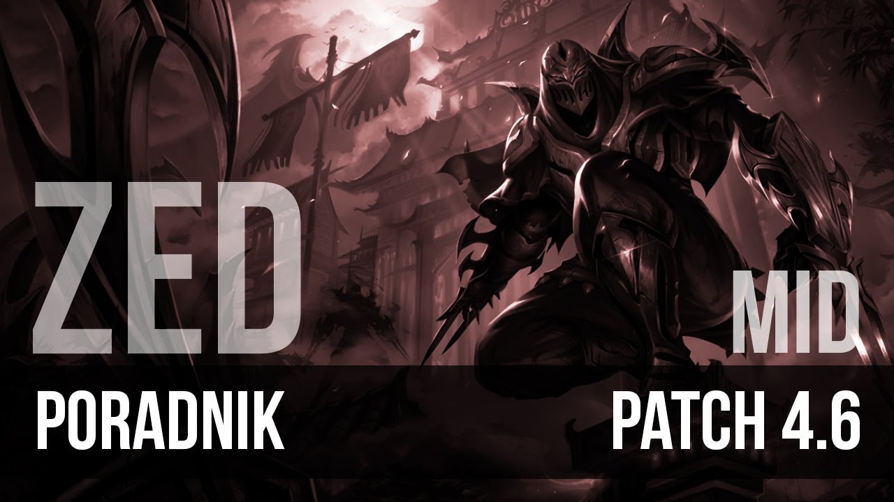 Nervarien Zed Mid - Poradnik League of Legends (patch 4.6)