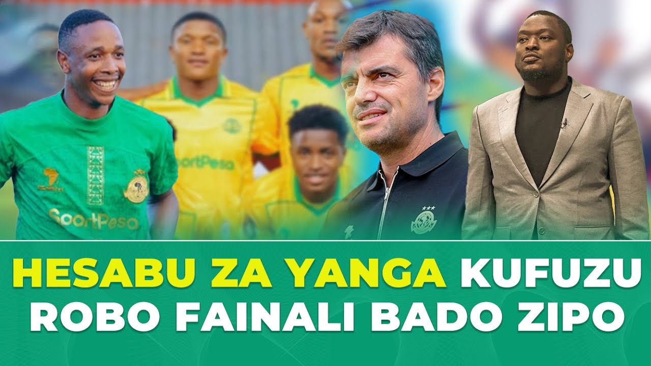 KACHERO WA KIMATAIFA: YANGA BADO WANANAFASI YA KUFUZU ROBO