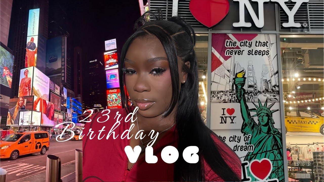 23RD BIRTHDAY IN NY 🗽|  thanksgiving + makeup + hair  + more