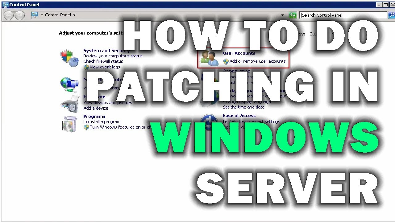HOW TO DO PATCHING IN WINDOWS SERVER