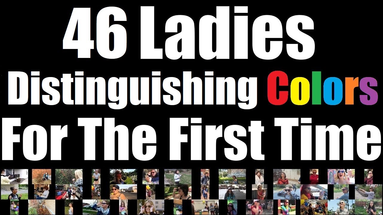 46 Color Blind Ladies Distinguishing Colors For The First Time 👓 (version 1️⃣ of 2️⃣)