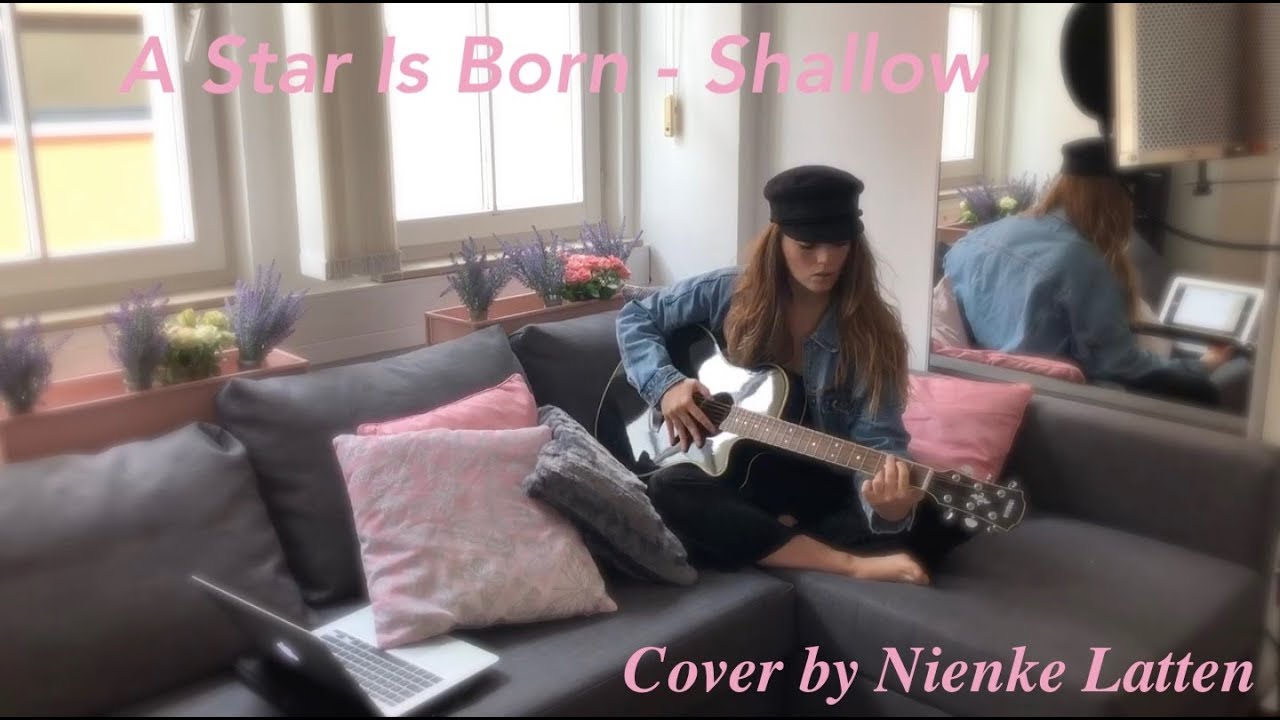 A Star is Born - SHALLOW (Cover by Nienke Latten)