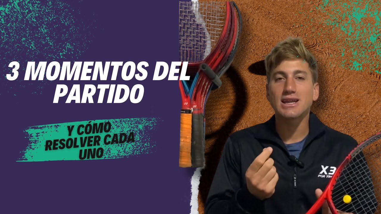 3 momentos del partido y cómo resolver cada uno