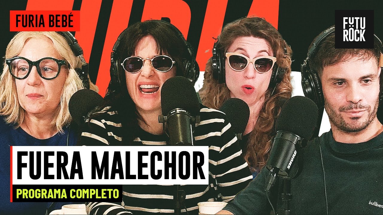 FUERA MALECHOR | PROGRAMA COMPLETO en FURIA BEBÉ
