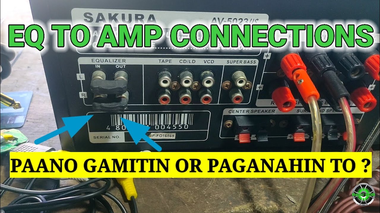 PAANO MAG CONNECT NG EQUALIZER SA AMPLIFIER