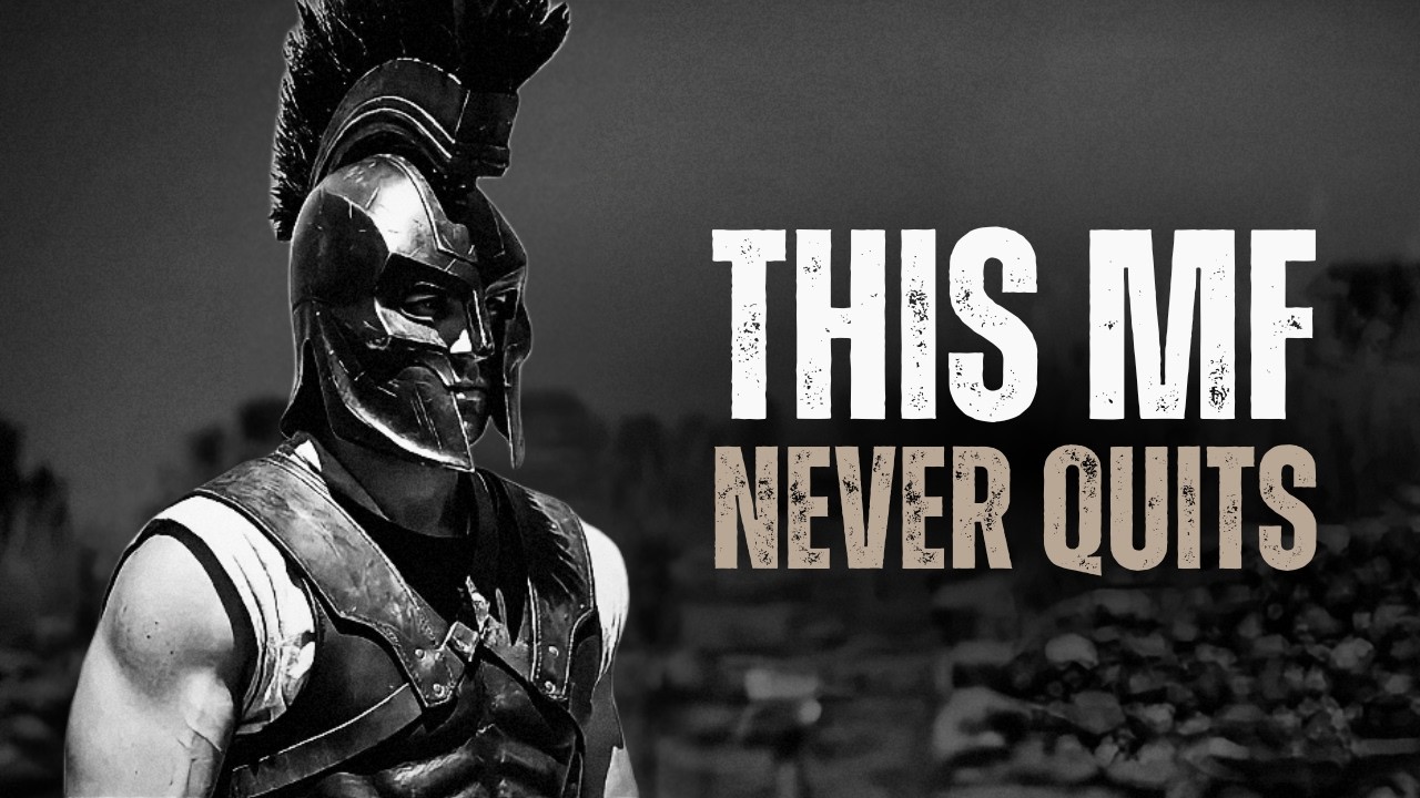 THIS MF NEVER QUITS - Motivational Speech