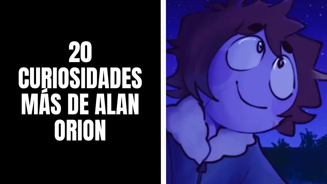 20 CURIOSIDADES MÁS DE ALAN ORION - MY DEAR HATCHET MAN 🪓