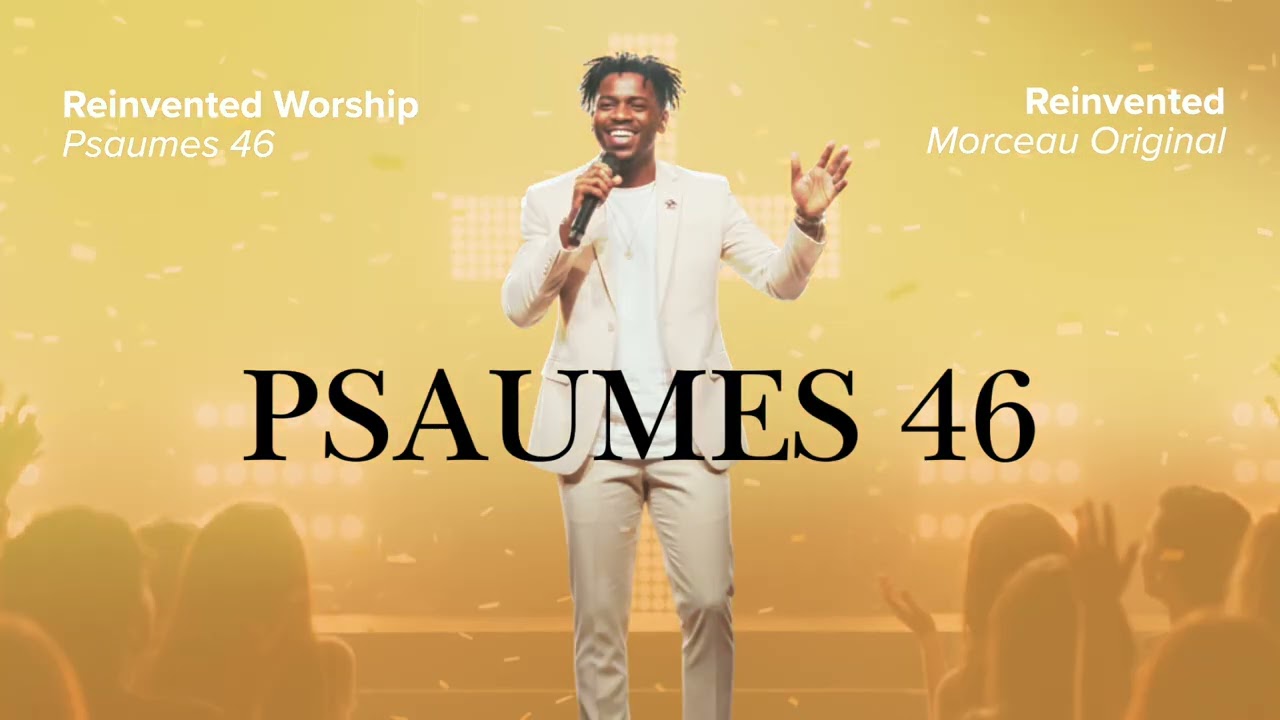 Reinvented Worship - Psaumes 46 (Version R&B)