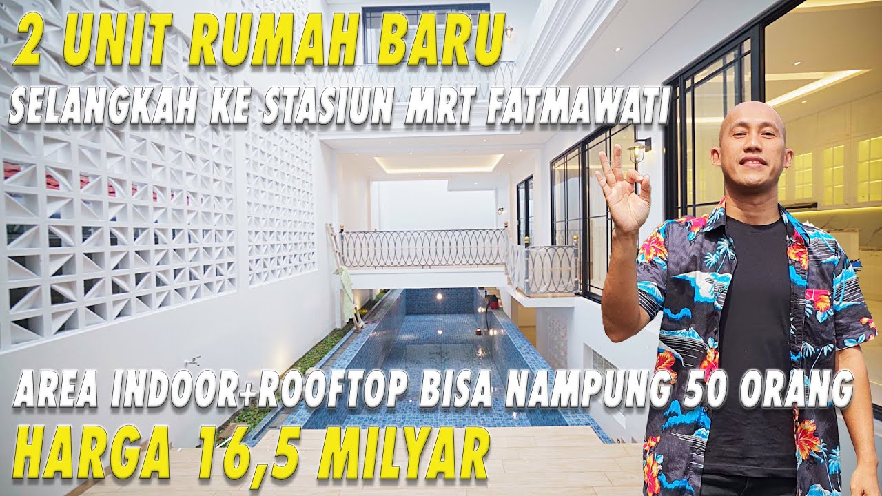 2 Unit Rumah Baru | Selangkah Ke Stasiun MRT Fatmawati | Area Indoor + Rooftop | Harga 16,5 Milyar