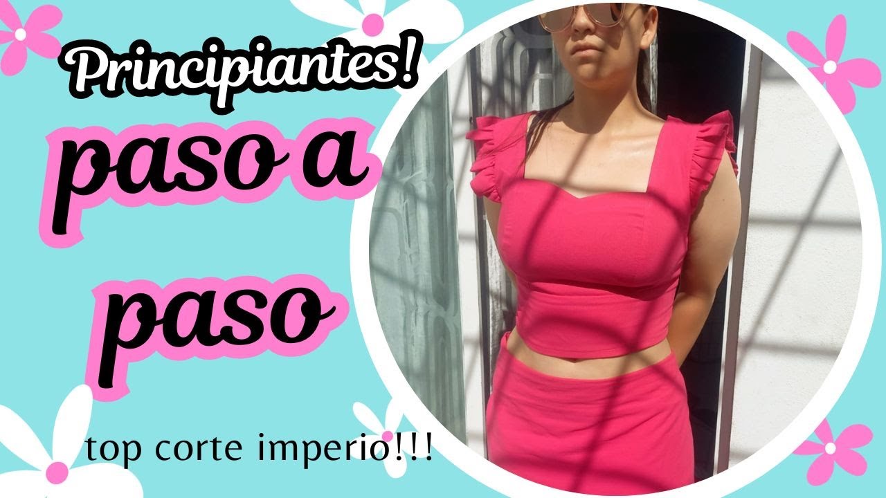 PASO A PASO !!! TOP CORTE IMPERIO ESCOTE CORAZON Y OLANES EN SISAS, PRINCIPIANTES