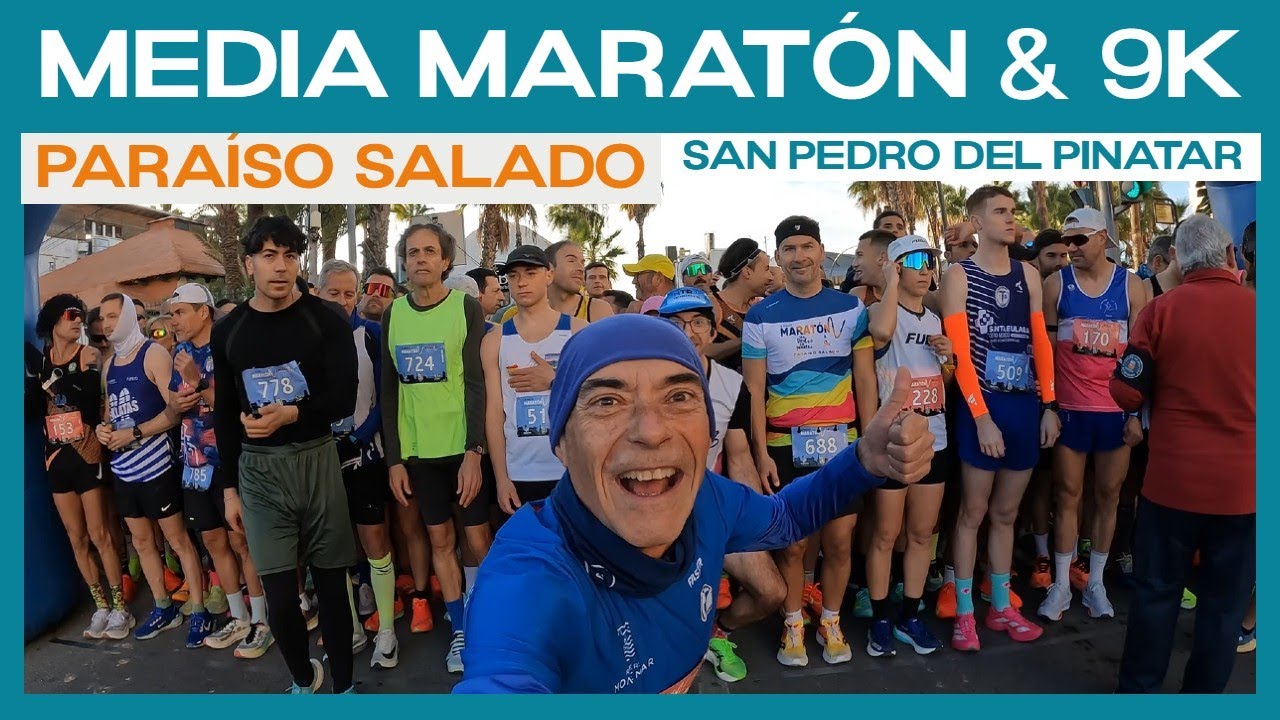 🏃🏽‍♀️MEDIA MARATÓN & 9K PARAÍSO SALADO – SAN PEDRO DEL PINATAR 🏃🏽‍♂️ 