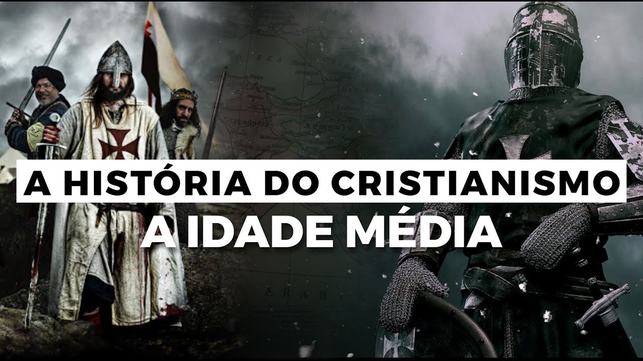 A Idade M&eacute;dia | A HIST&Oacute;RIA DO CRISTIANISMO | Epis&oacute;dio 3