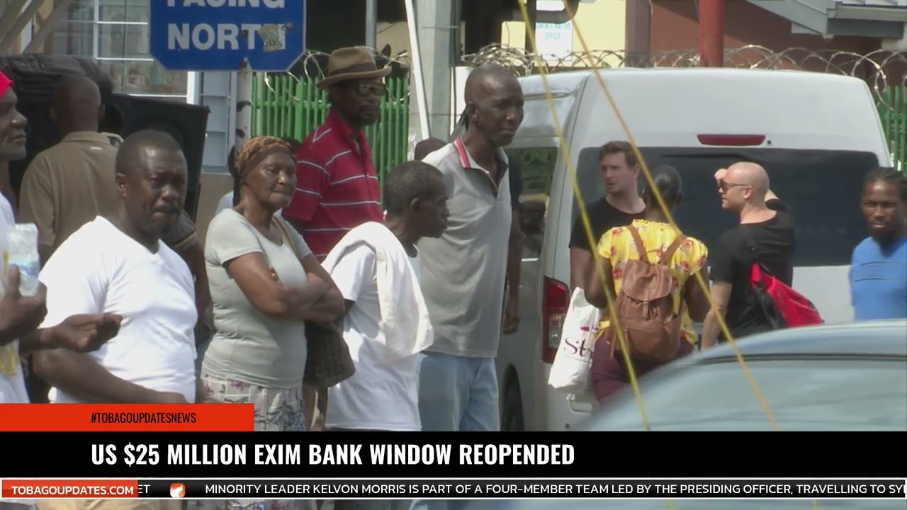 US $25 MILLION EXIM BANK WINDOW REOPENDED