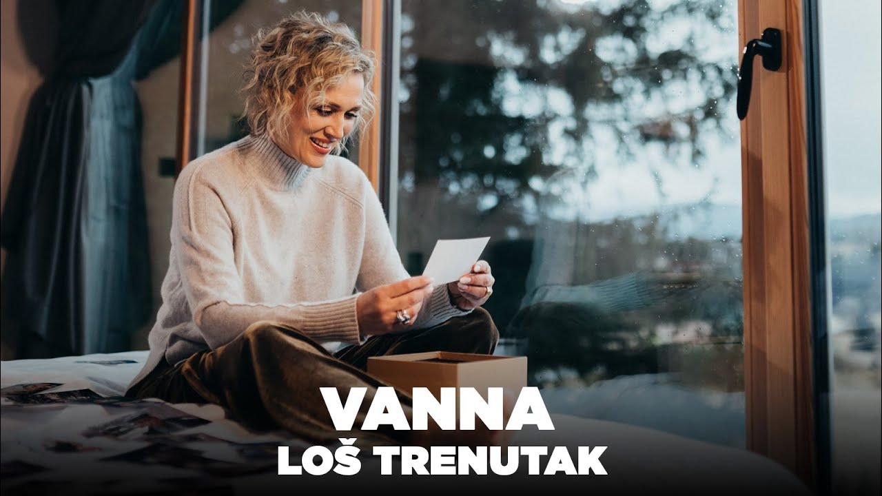 Vanna - Loš trenutak (Official video)