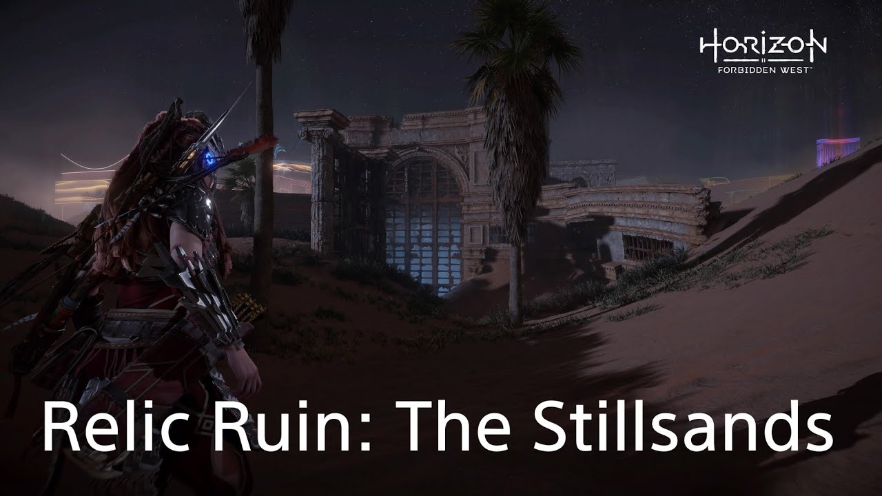 Relic Ruin Walkthrough: The Stillsands - Horizon Forbidden West