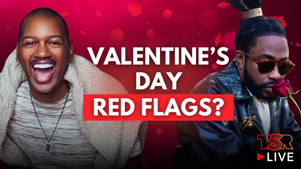 Valentine’s Day Red Flags & Dating Advice w/ Raheem DeVaughn, Anwar White & More 🌹♥️ | TSR LIVE