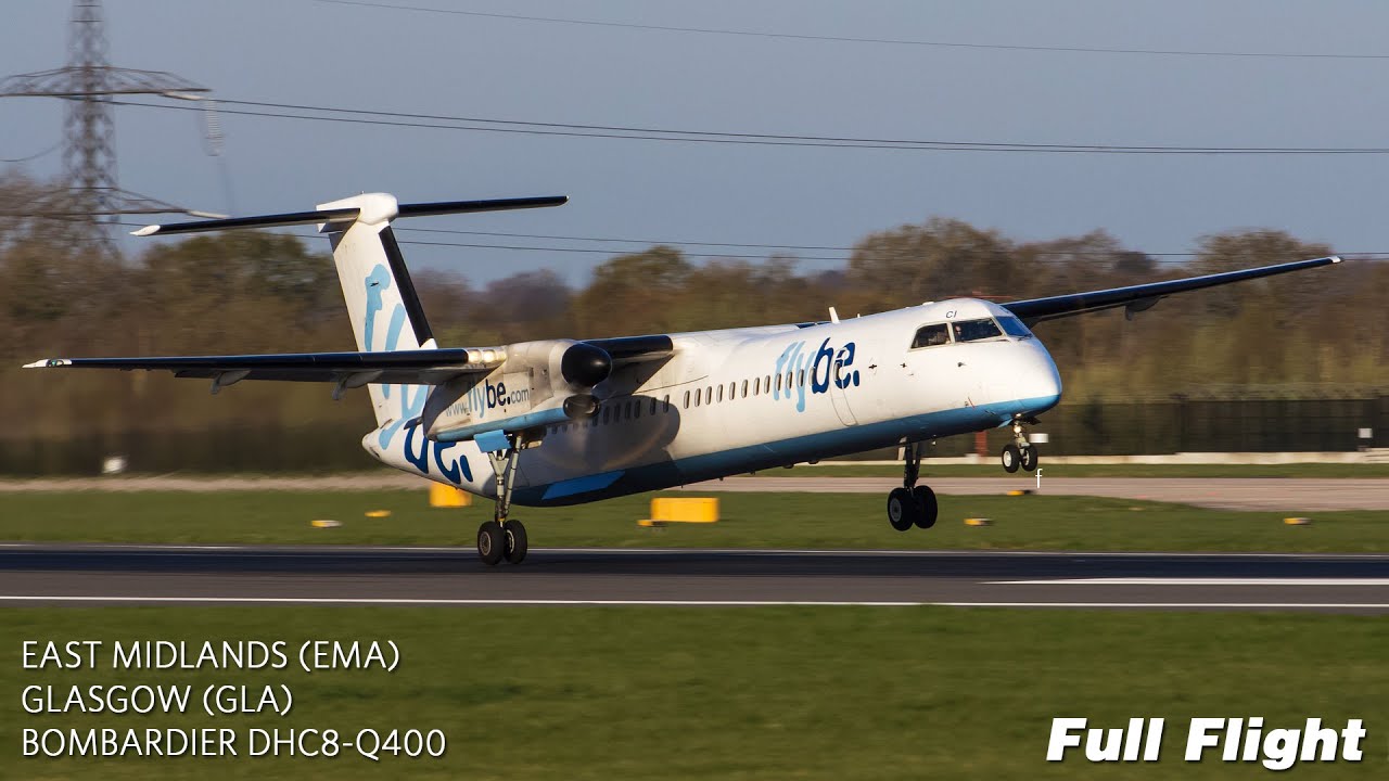 Flybe Полный полет - Ист-Мидлендс в Глазго (DHC8-Q400)
