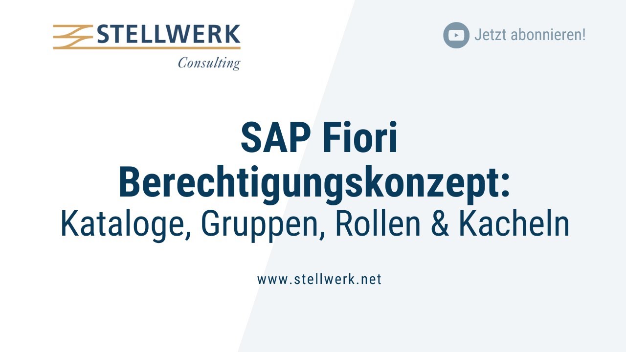 SAP Fiori Berechtigungskonzept (Kataloge, Gruppen, Rollen & Kacheln)