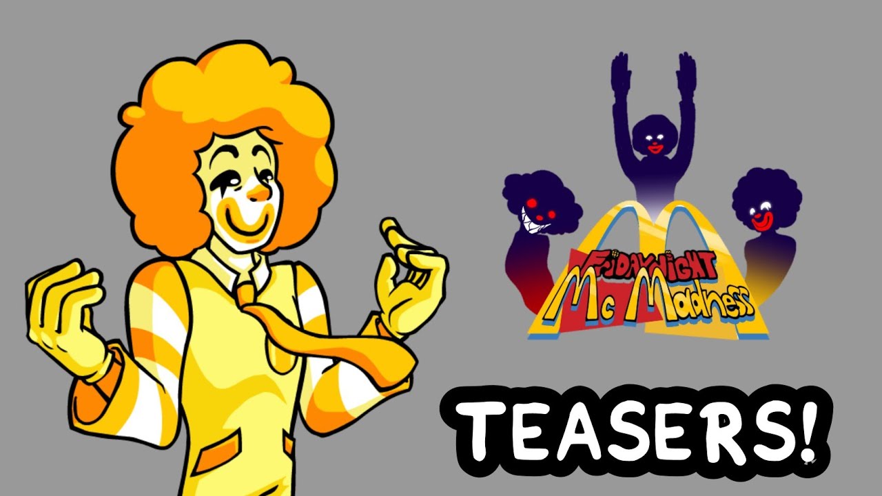 FRIDAY NIGHT MCMADNESS TEASERS!! | RONALD MCDONALD IS BACK WITH A BEAUTIFUL MOD WITH LOTS OF BANGERS