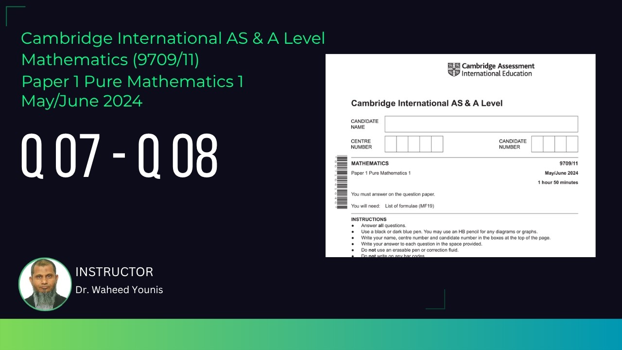 9709/11/m/j/24 Q7 - Q8 Cambridge Int AS & A Pure Math Paper 1