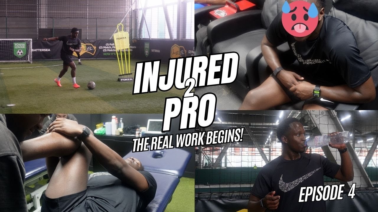 INJURED 2 PRO EPISODE 4 | THE REAL WORK BEGINS!