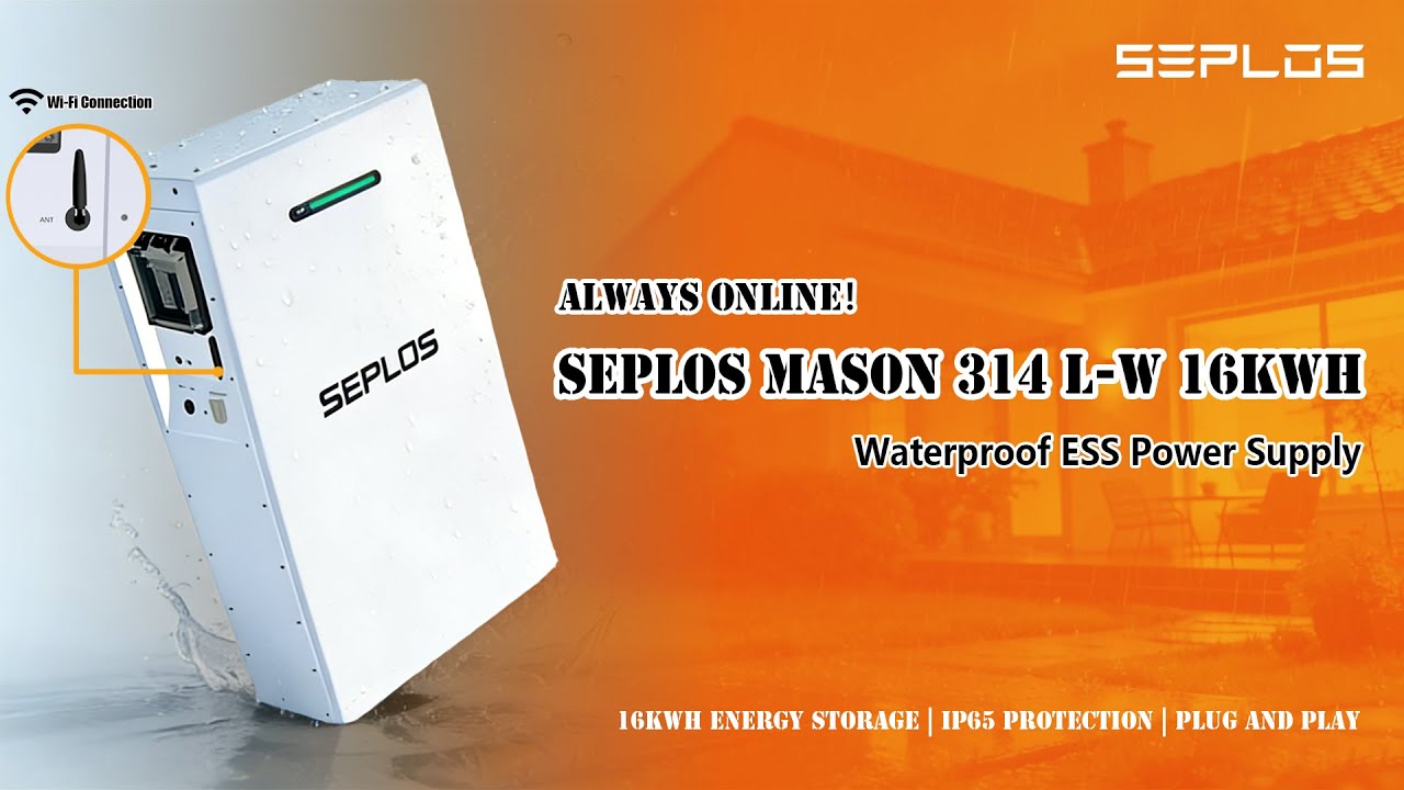 SEPLOS MASON 314 L-W 16kWh Waterproof ESS &ndash; fearless in extreme environments, always online!