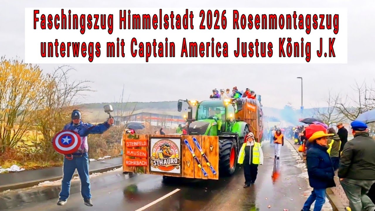 Faschingszug Himmelstadt 2026 Rosenmontagszug unterwegs mit Captain America Justus König J.K 