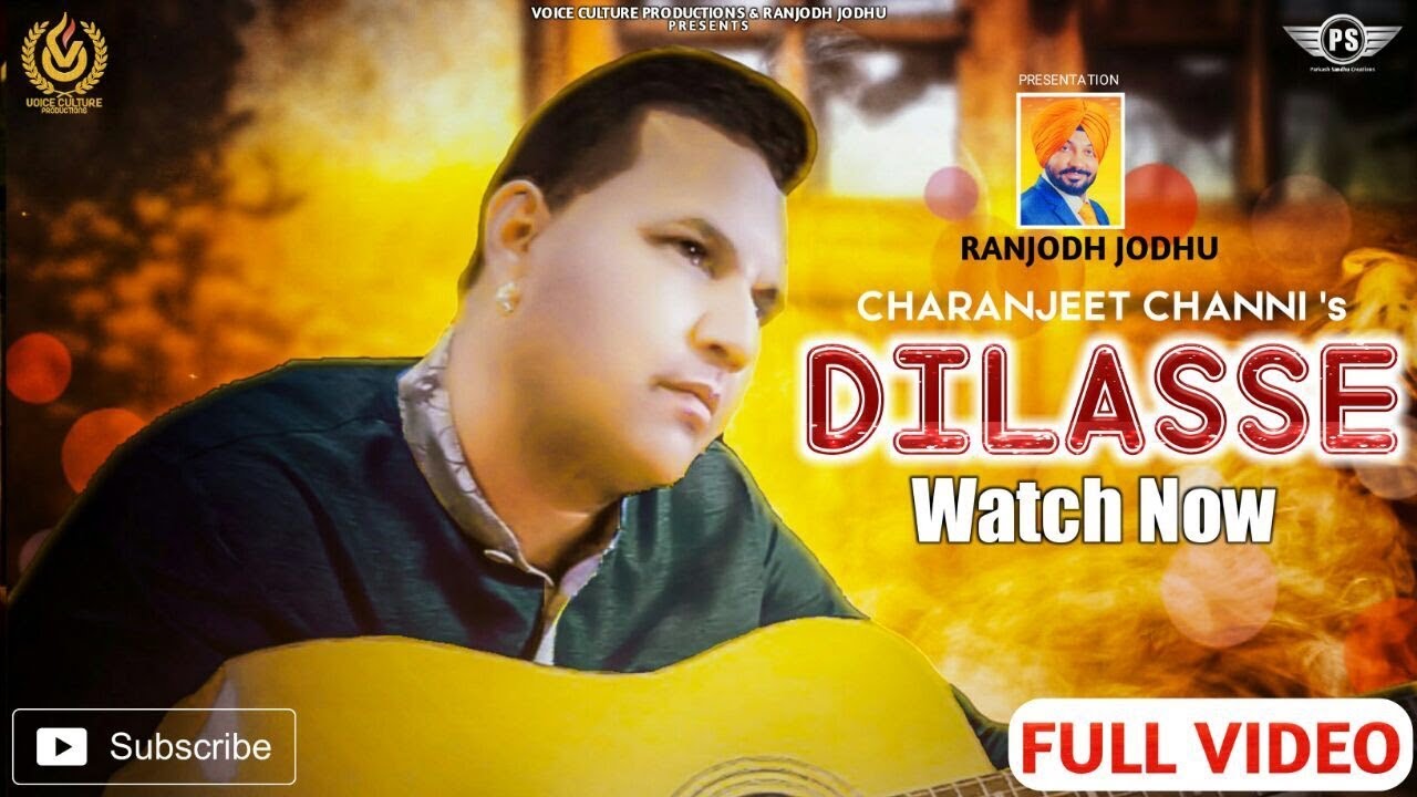 Dilasse ! New Punjabi songs 2017 (Full Video) ! Charanjit Channi ! Ranjodh Records