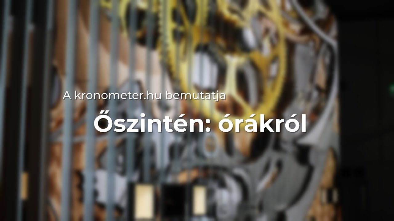 Őszintén: Órákról | BaselWorld & SIHH — a nagy svájci óraexpók titkai