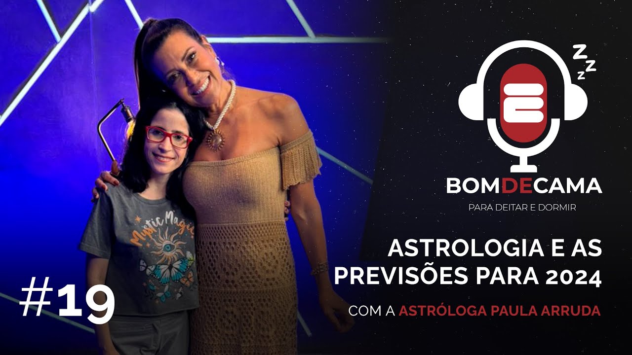 Astrologia e as previsões para 2024. - Bom de Cama #19