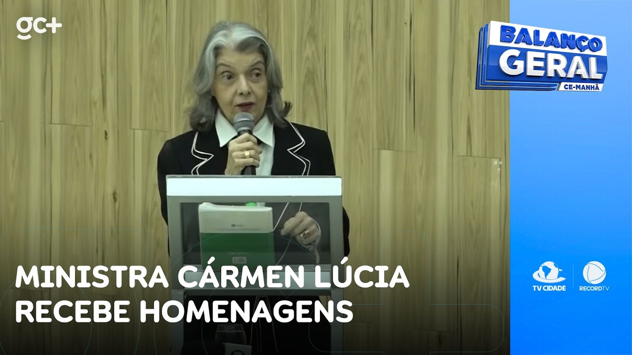 Ministra Cármen Lúcia recebe homenagens e fala sobre democracia e igualdade | Balanço Geral CE Manhã