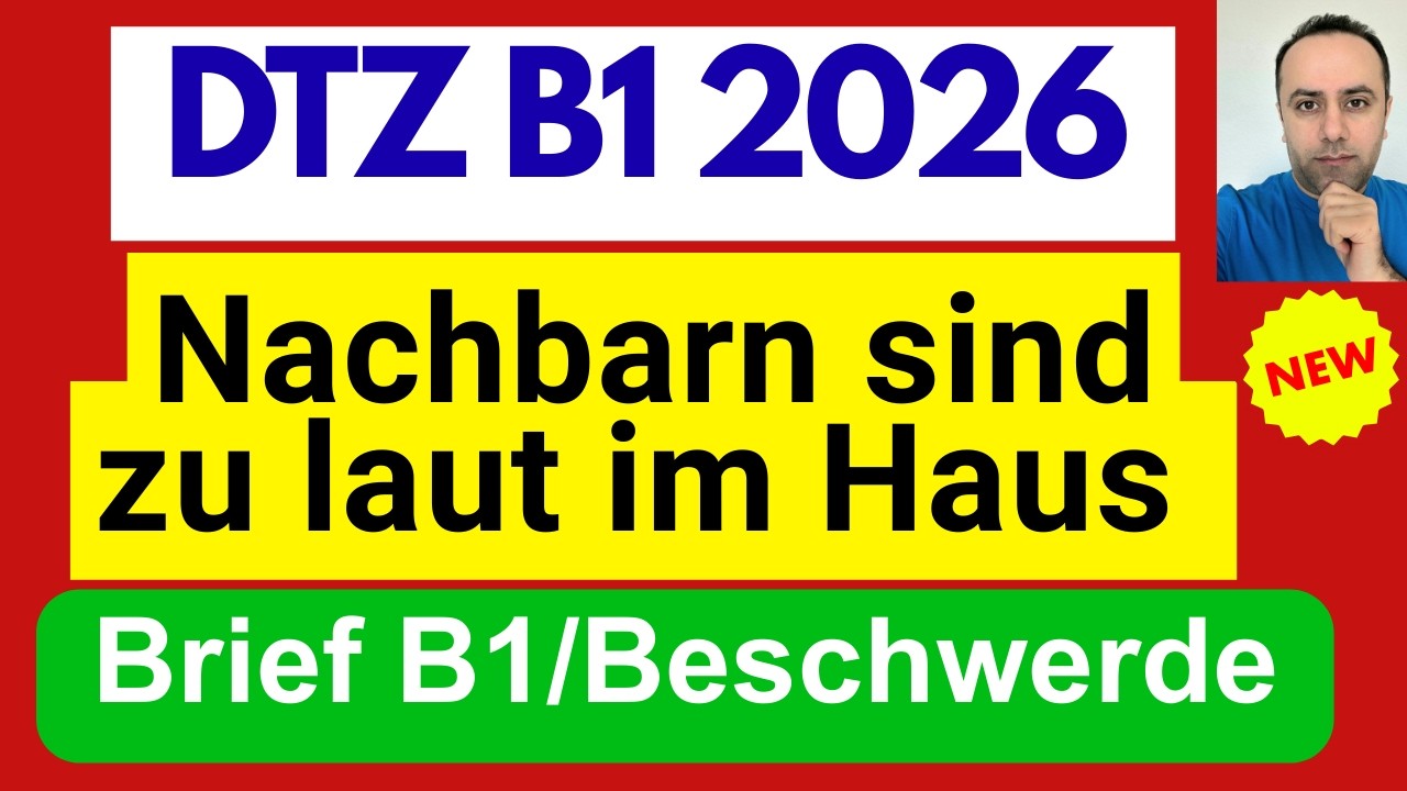 DTZ B1 2026 / Brief schreiben B1 / Beschwerde / B1 Prüfung / Nachbarn sind zu laut im Haus