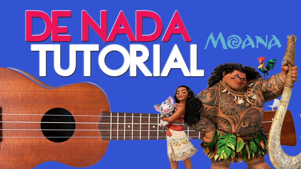 De Nada / You're Welcome - Moana (Tutorial  Ukulele)