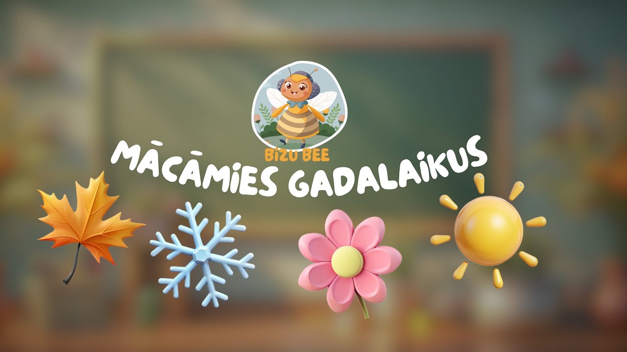 Mācāmies Gadalaikus | BIZU BEE