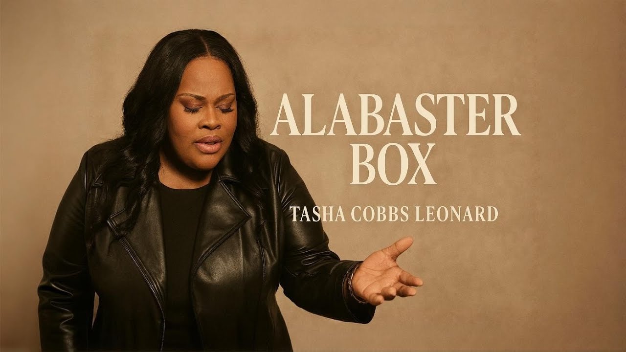 Tasha Cobbs | Style | Alabaster Box (Broken for You) | Powerful song  Luke 7:37–38
