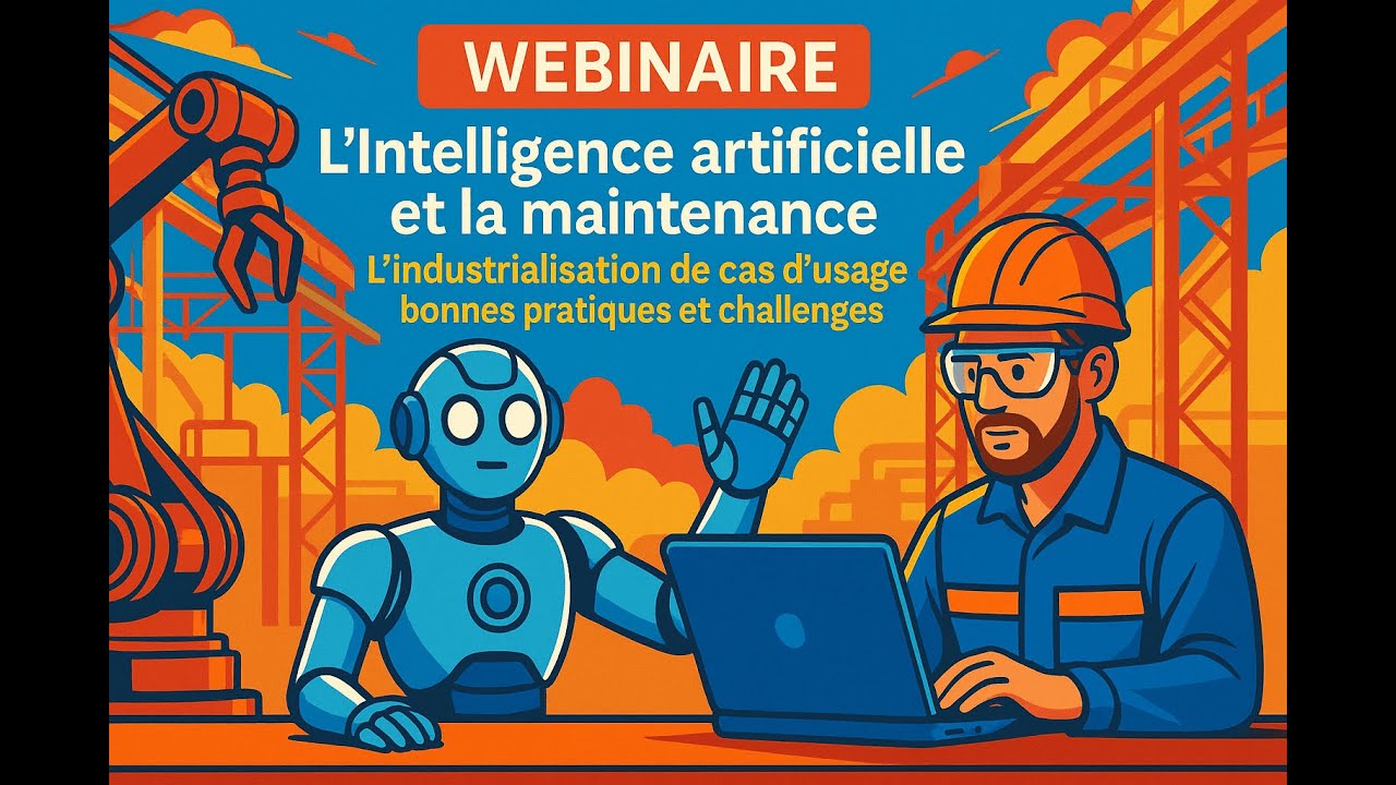 IA & maintenance - L’industrialisation de cas d'usage : bonnes pratiques et challenges 2025-05-13