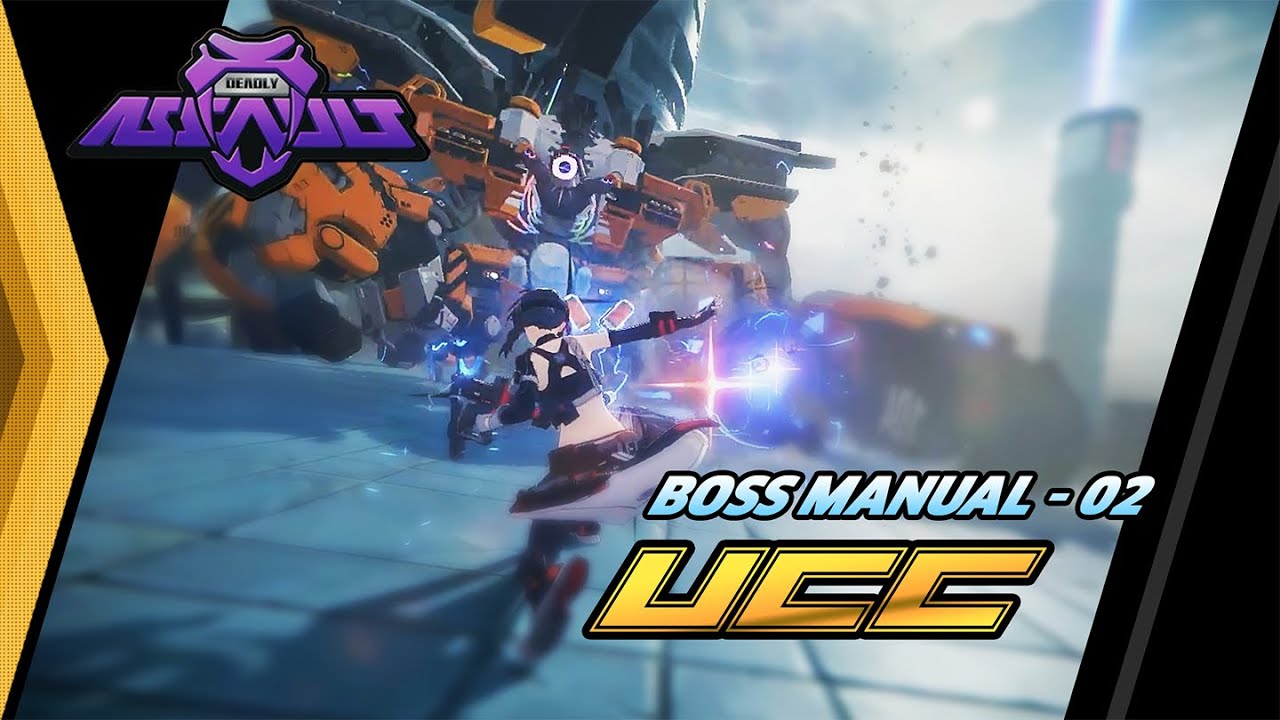 Deadly Assault Boss Manual | 02 - UCC | ZZZ Guide