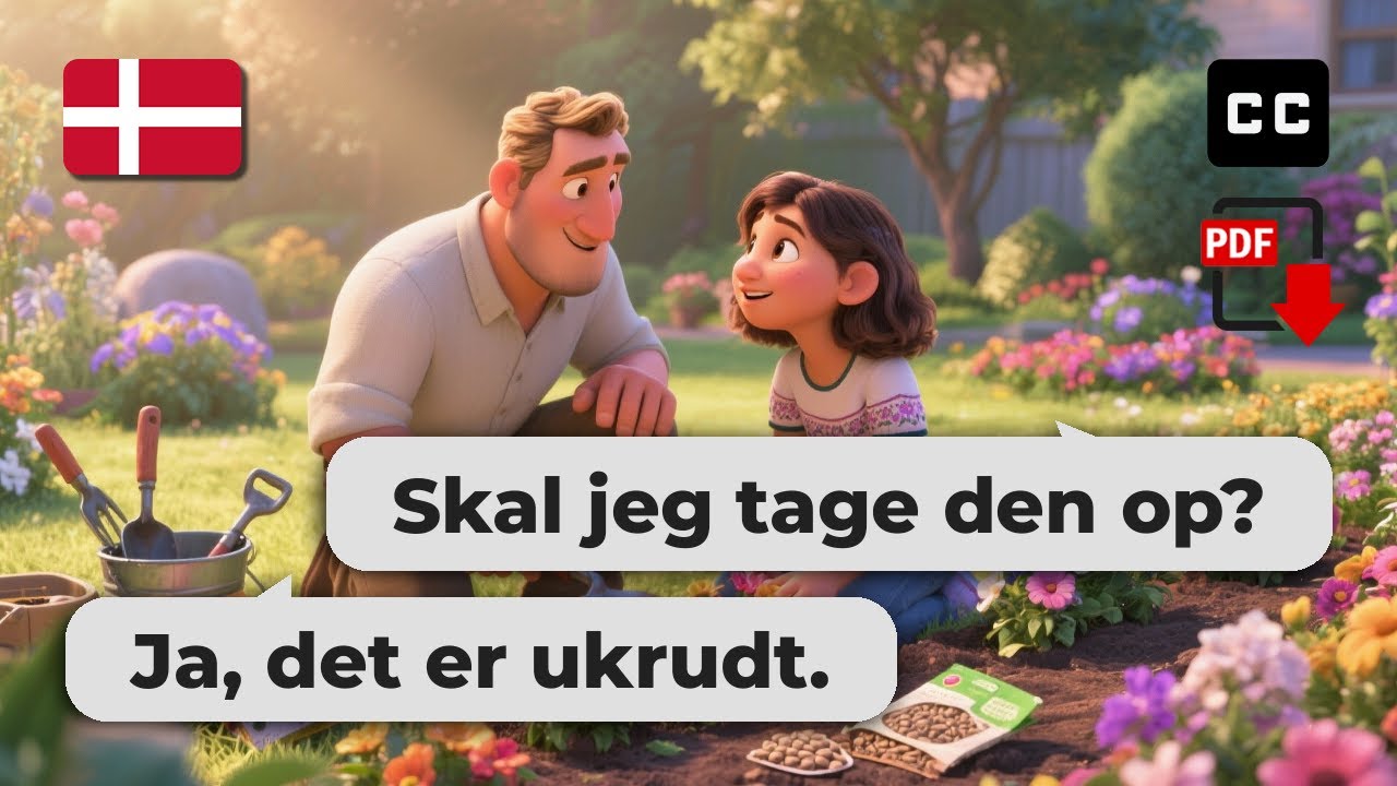 Learn Danish Easily – 🌸 Gardening with Dad | Beginner Level Conversation