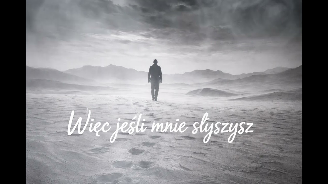 Więc jeśli mnie słyszysz