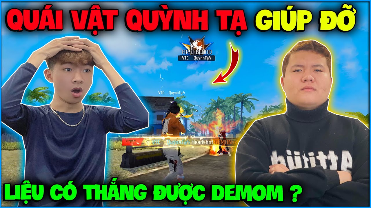 NTN bất lực cầu cứu Quái Vật Quỳnh Tạ ra tay giúp đỡ kèo 1VS1 chuộc QĐ , liệu có thắng được DEMON ?