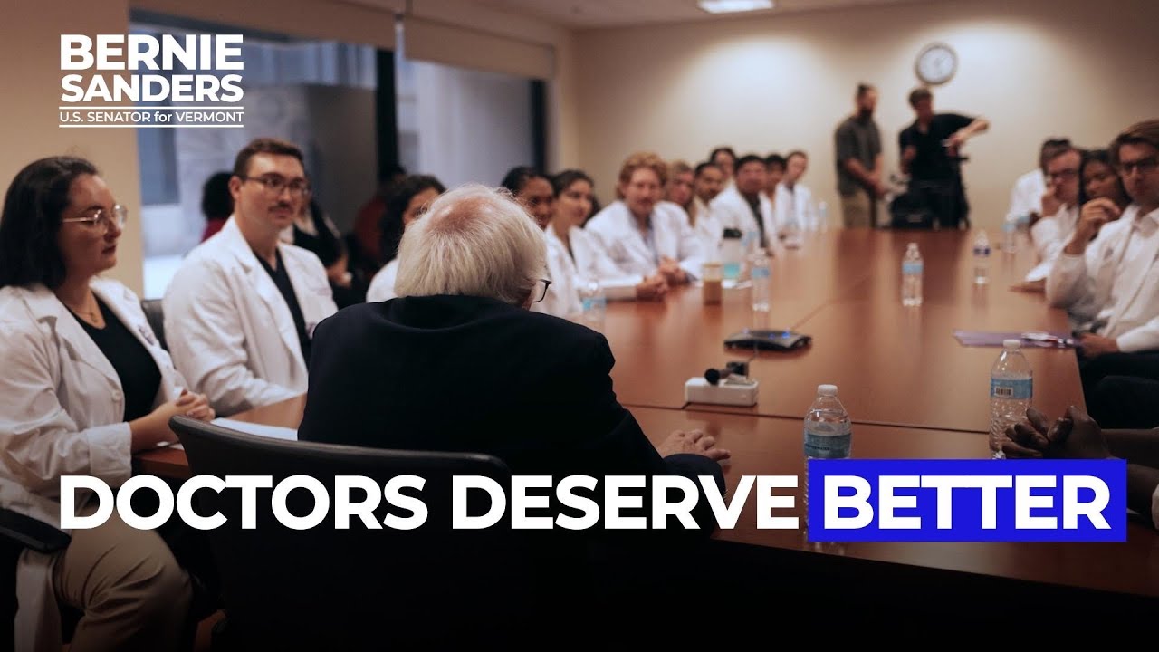 Doctors Deserve Better | Sen. Bernie Sanders