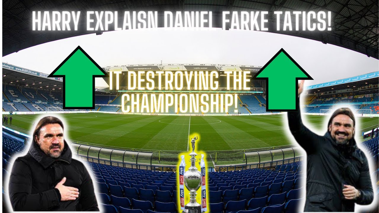 Harry explains Daniel Farke tactics