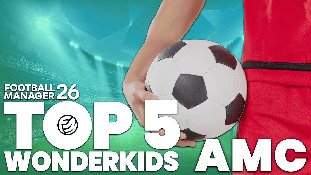 5 лучших атакующих полузащитников-вундеркиндов (AMC) в FM26 | Football Manager 2026: лучшие молод...